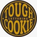 tough cookie lettering
